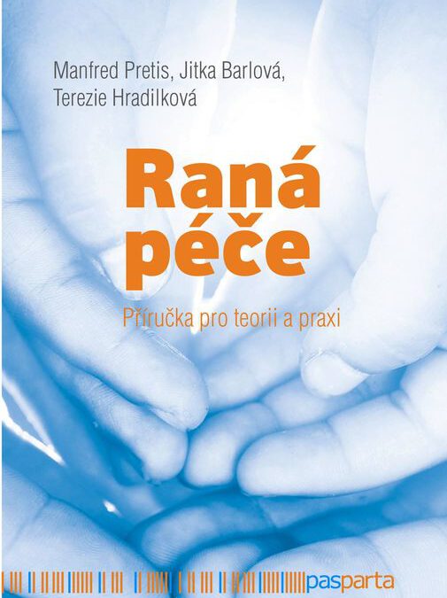 Kniha Raná péče – Manfred Pretis, Jitka Barlová, Terezie Hradilková