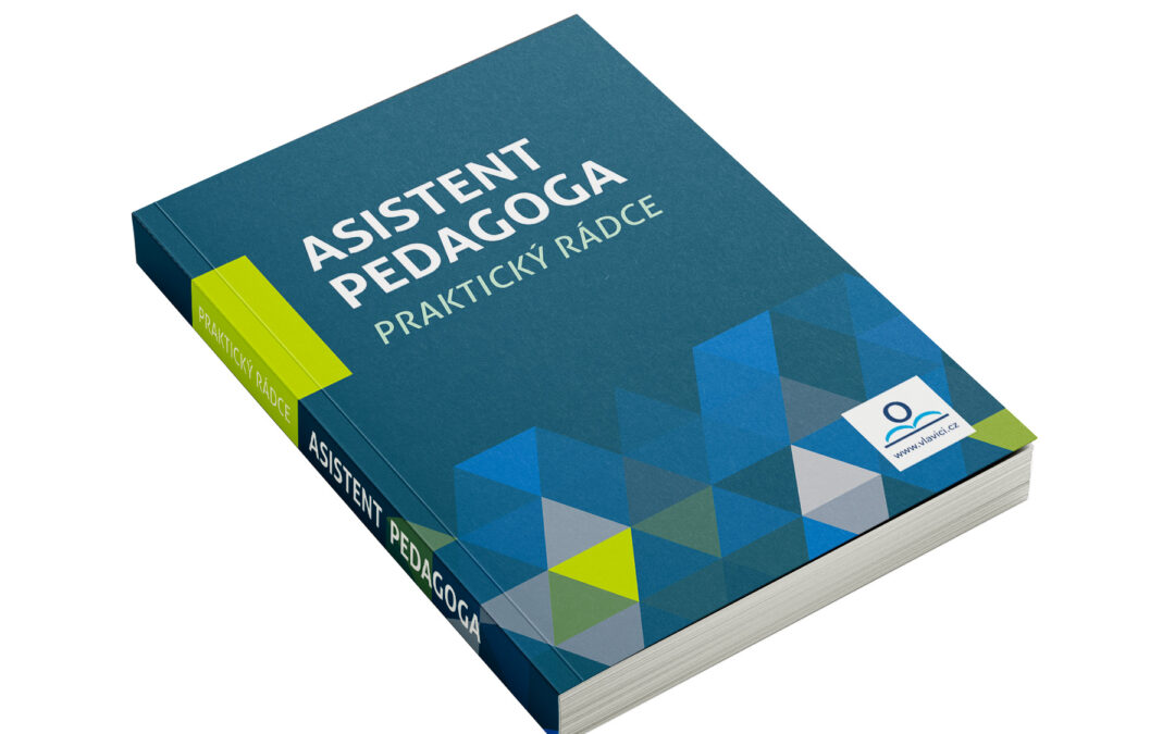 Organizace V lavici vydá knihu ASISTENT PEDAGOGA – praktický rádce